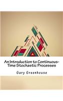 An Introduction to Continuous-time Stochastic Processes