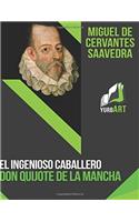 El Ingenioso Caballero Don Quijote de la Mancha