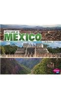 Lets Look at Countries Lets Look at Mexico