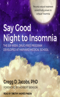 Say Good Night to Insomnia