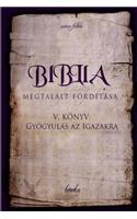 Biblia Megtalált Fordítása V. Könyv