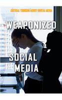 Weaponized Social Media