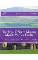 The Royal DNA of Meyrick Myrick Merrick Family