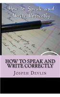 How To Speak And Write Correctly