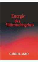 Energie des Mitternachtsgebets