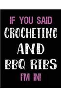 If You Said Crocheting and BBQ Ribs I'm in