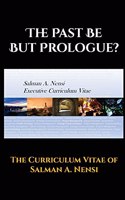Past Be but Prologue?