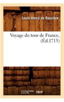 Voyage Du Tour de France, (Éd.1713)