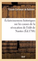 Éclaircissemens historiques sur les causes de la révocation de l'édit de Nantes