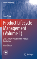 Product Lifecycle Management (Volume 1)