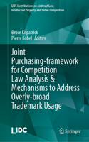 Joint Purchasing-Framework for Competition Law Analysis & Mechanisms to Address Overly-Broad Trademark Usage