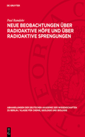 Neue Beobachtungen Über Radioaktive Höfe Und Über Radioaktive Sprengungen