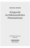 Kriegsrecht im fruhneuzeitlichen Protestantismus