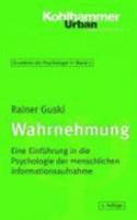 Wahrnehmung: Eine Einfuhrung in Die Psychologie Der Menschlichen Informationsaufnahme