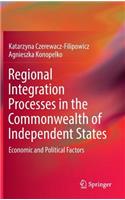 Regional Integration Processes in the Commonwealth of Independent States