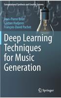 Deep Learning Techniques for Music Generation