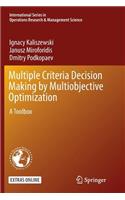 Multiple Criteria Decision Making by Multiobjective Optimization