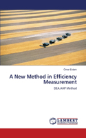 A New Method in Efficiency Measurement
