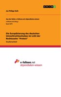 Die Europäisierung des deutschen Umweltrechtsschutzes im Licht der Rechtssache 