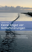 Keine Angst vor Schlafstörungen