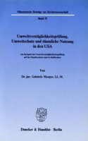 Umweltvertraglichkeitsprufung, Umweltschutz Und Raumliche Nutzung in Den USA: Am Beispiel Der Umweltvertraglichkeitsprufung Auf Der Bundesebene Und in Kalifornien(Munsterische Beitrage Zur Rechtswissenschaft)