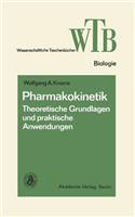 Pharmakokinetik: Theoretische Grundlagen Und Praktische Anwendungen