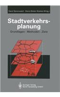 Stadtverkehrsplanung: Grundlagen, Methoden, Ziele