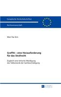 Graffiti - Eine Herausforderung Fuer Das Strafrecht