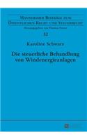 Die Steuerliche Behandlung Von Windenergieanlagen
