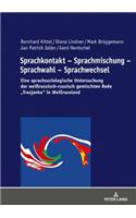 Sprachkontakt - Sprachmischung - Sprachwahl - Sprachwechsel