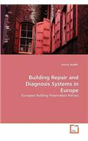 Building Repair and Diagnosis Systems in Europe