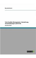 Total Quality Management - Darstellung, Voraussetzungen und Kritik