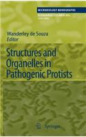 Structures and Organelles in Pathogenic Protists