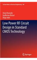 Low Power RF Circuit Design in Standard CMOS Technology