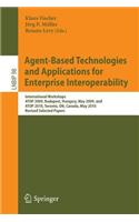 Agent-Based Technologies and Applications for Enterprise Interoperability