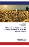Influence of Pentosans on Pasting Properties of Hard Wheat Flours