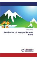 Aesthetics of Kenyan Drama Films