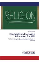 Equitable and Inclusive Education for All?