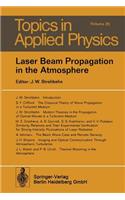 Laser Beam Propagation in the Atmosphere: (25 Topics in Applied Physics)