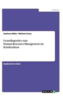 Grundlegendes zum Human-Resource-Management im Krankenhaus