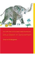 Zirkus-Elefant im Seniorenheim