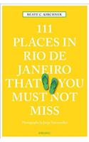 111 Places in Rio de Janeiro That You Must Not Miss