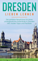Dresden lieben lernen
