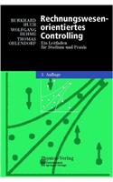 Rechnungswesen-Orientiertes Controlling: Ein Leitfaden Fur Studium Und Praxis (3., Vollst. Uber Arb. U. Erw. Au)