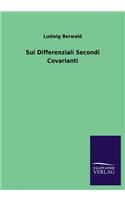 Sui Differenziali Secondi Covarianti