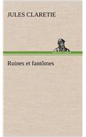 Ruines et fantômes: (French)