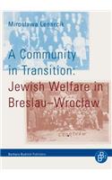 Community in Transition: Jewish Welfare in Breslau-Wroclaw