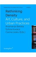 Rethinking Density – Art, Culture, and Urban Practices