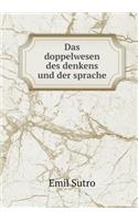 Das doppelwesen des denkens und der sprache: (German)
