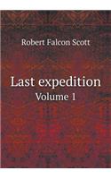 Last Expedition Volume 1